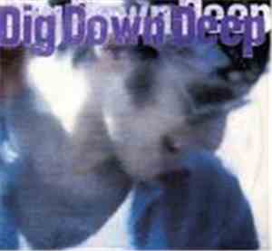 Dig Down Deep - Everybody's Got Something To Hide Except Me And My Monkey