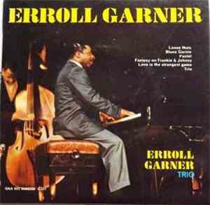 Erroll Garner Trio - Erroll Garner