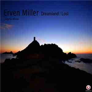 Erven Miller - Dreamland / Lost