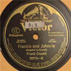 Frank Crumit - Frankie And Johnnie / Abdul Abulbul Amir