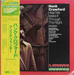 Hank Crawford - Help Me Make It Through The Night