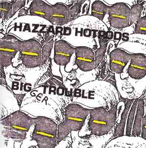 Hazzard Hotrods - Bigger Trouble
