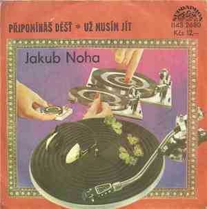 Jakub Noha - Připomínáš Déšť Už Musím Jít