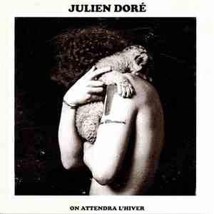 Julien Doré - On Attendra L'hiver