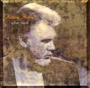 Kenny Rogers - After Dark