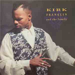 Kirk Franklin And The Family - Kirk Franklin And The Family