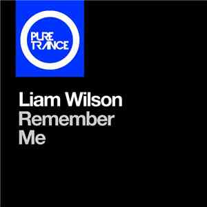 Liam Wilson  - Remember Me