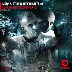 Mark Sherry & Alex Di Stefano - Everyone Is Looking For Us