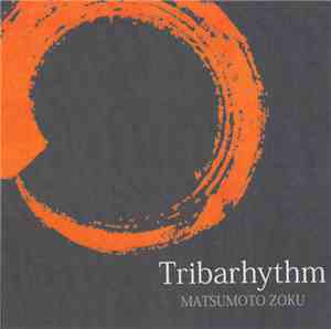 Matsumoto Zoku - Tribarhythm