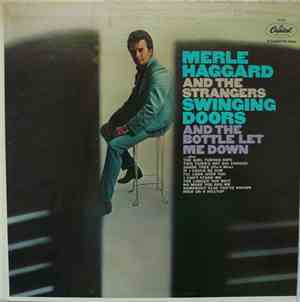 Merle Haggard And The Strangers - Swinging Doors (And The Bottle Let Me Dow ...