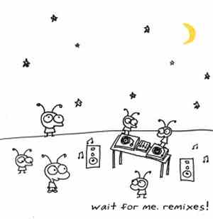 Moby - Wait For Me. Remixes!