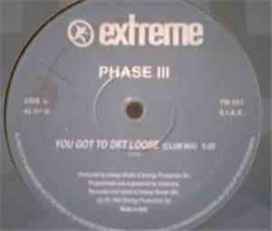 Phase III - You Got To Get Loose