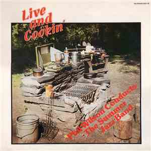 Phil Wilson Conducts The Summer Jazz Band - Live And Cookin'