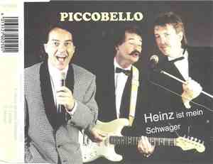 Piccobello - Heinz Ist Mein Schwager