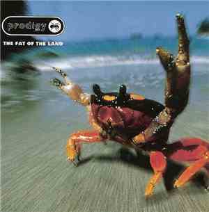 Prodigy - The Fat Of The Land
