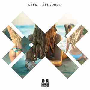 Saen. - All I Need