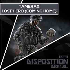 Tamerax - Lost Hero (Coming Home)