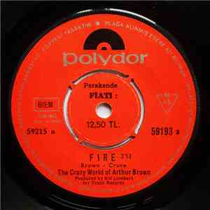 The Crazy World Of Arthur Brown - Fire / Rest Cure