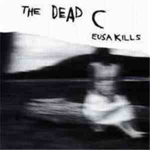 The Dead C - Eusa Kills