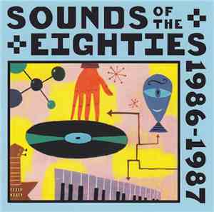 Various - Sounds Of The Eighties 1986-1987