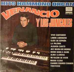 Venancio Y Los Juncales - Hits Hammond Organ