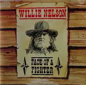 Willie Nelson - Face Of A Fighter