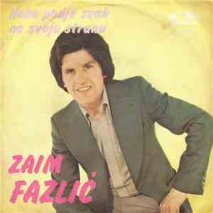 Zaim Fazlić - Neka Pođe Svak Na Svoju Stranu