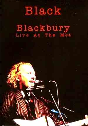 Black - Blackbury - Live At The Met