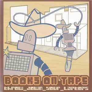 Books On Tape - Throw Down Your Laptops