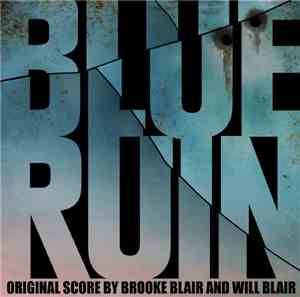 Brooke Blair And Will Blair - Blue Ruin Original Score