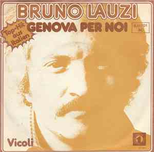 Bruno Lauzi - Genova Per Noi / Vicoli