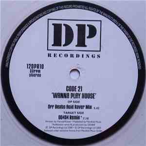 Code-21 - Wanna Play House