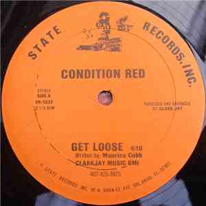 Condition Red - Get Loose