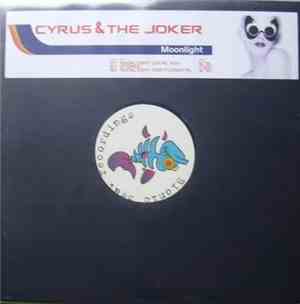 Cyrus & The Joker - Moonlight