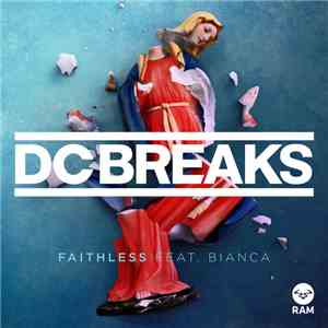 DC Breaks Feat. Bianca  - Faithless / Gambino VIP