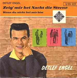 Detlef Engel - Zeig' Mir Bei Nacht Die Sterne / Wenn Du Nicht Bei Mir Bist