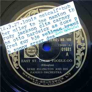 Duke Ellington And His Famous Orchestra - East St. Louis Toodle-Oo / Baby,  ...