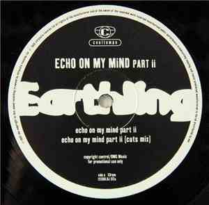 Earthling - Echo On My Mind Part II