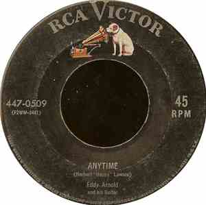 Eddy Arnold - Anytime / Just A Little Lovin' (Will Go A Long Way)