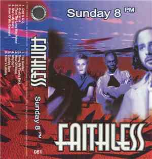 Faithless - Sunday 8PM
