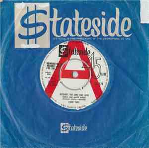 Four Tops - Without The One You Love / Love Has Gone