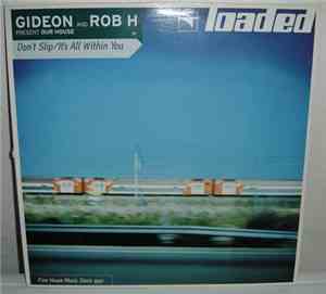 Gideon And Rob H - Our House