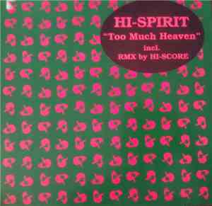Hi-Spirit - Too Much Heaven