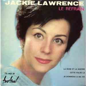 Jackie Lawrence  - Le Refrain