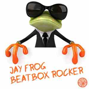 Jay Frog - Beatbox Rocker