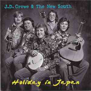 J.D. Crowe & The New South - Holiday In Japan