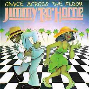 Jimmy 'Bo' Horne - Dance Across The Floor