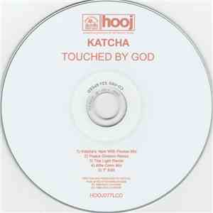 Katcha - Touched By God