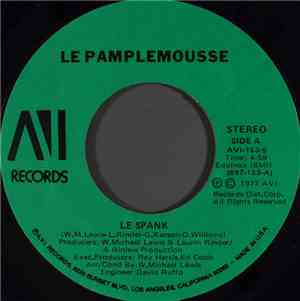 Le Pamplemousse - Le Spank / Monkey See, Monkey Do