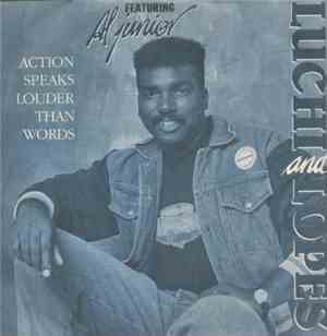Luchi And Lopes Featuring Al Junior - Action Speaks Louder Than Words